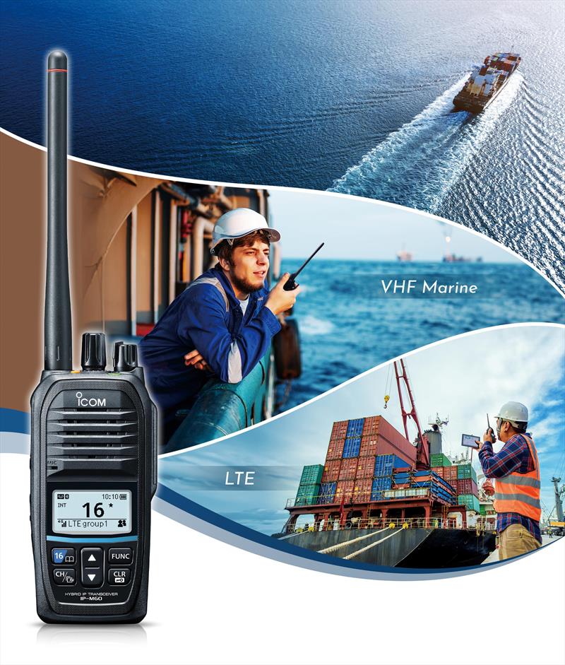 IP-M60 Hybrid Marine VHF/LTE radio photo copyright Icom taken at  and featuring the  class