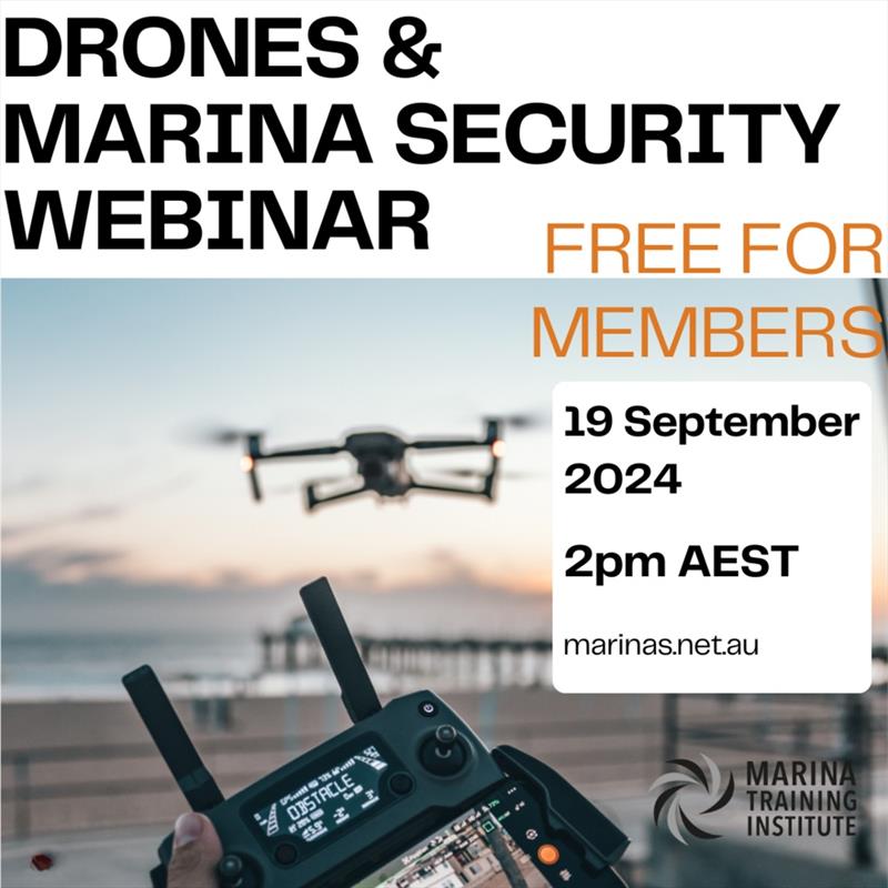 Drones & Marina Security Webinar photo copyright Marina Industries Association taken at  and featuring the Marine Industry class