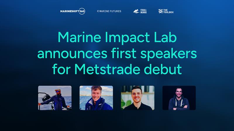Marine Impact Lab announces first speakers for Metstrade debut - photo © MarineShift360