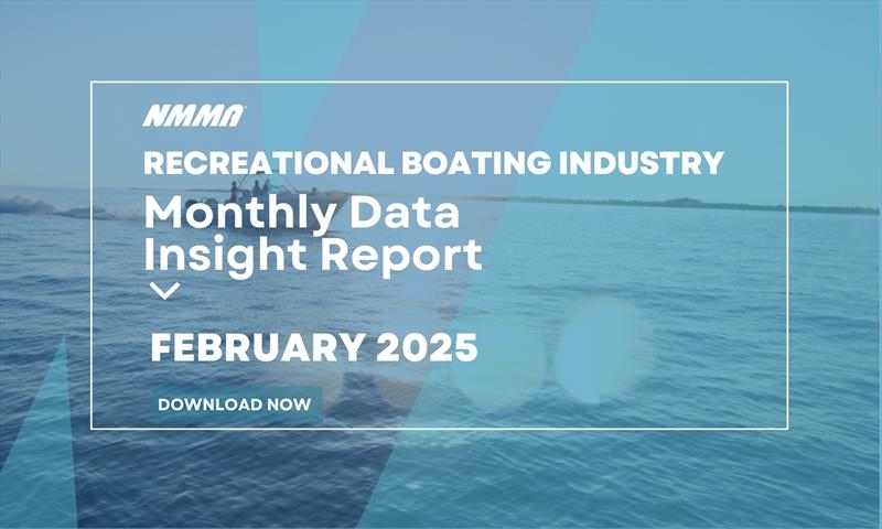 Monthly Data Summary Report - photo © National Marine Manufacturers Association