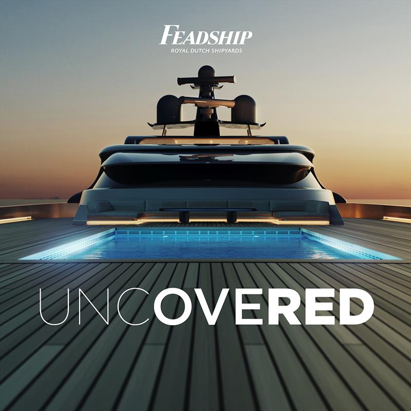 Feadship Uncovered photo copyright Feadship taken at  and featuring the Power boat class