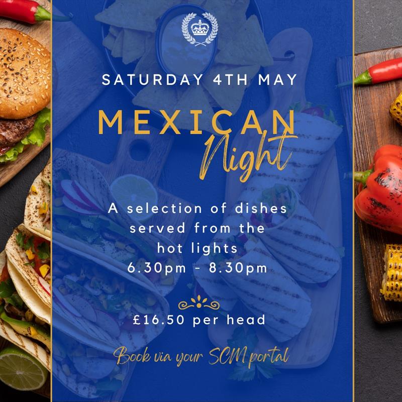 Mexican themed evening at Royal Corinthian Yacht Club, Saturday, 4th of May photo copyright RCYC taken at Royal Corinthian Yacht Club and featuring the Squib class